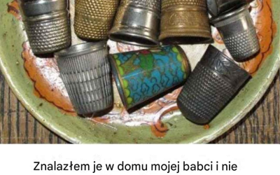 Znalazłem je u mojej babci i nie mam pojęcia, co to jest.