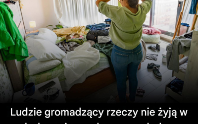 Ludzie gromadzący rzeczy nie żyją w bałaganie z wyboru: psycholog wyjaśnia, co tak naprawdę ujawnia to zachowanie.