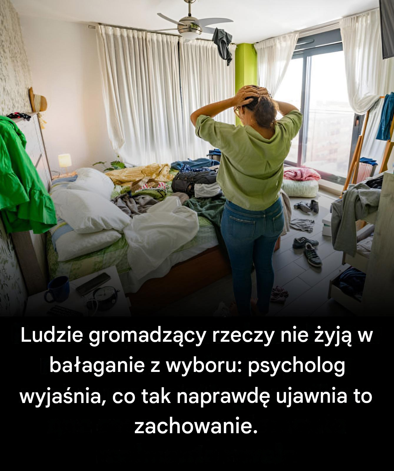 Ludzie gromadzący rzeczy nie żyją w bałaganie z wyboru: psycholog wyjaśnia, co tak naprawdę ujawnia to zachowanie.