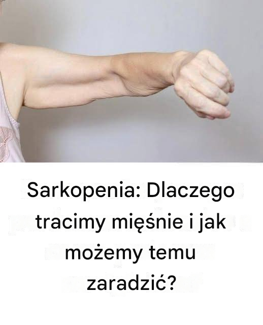 Sarkopenia: przyczyny utraty masy mięśniowej i jak odzyskać siłę