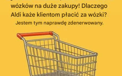 Dlaczego Aldi każe klientom płacić za wózki sklepowe?