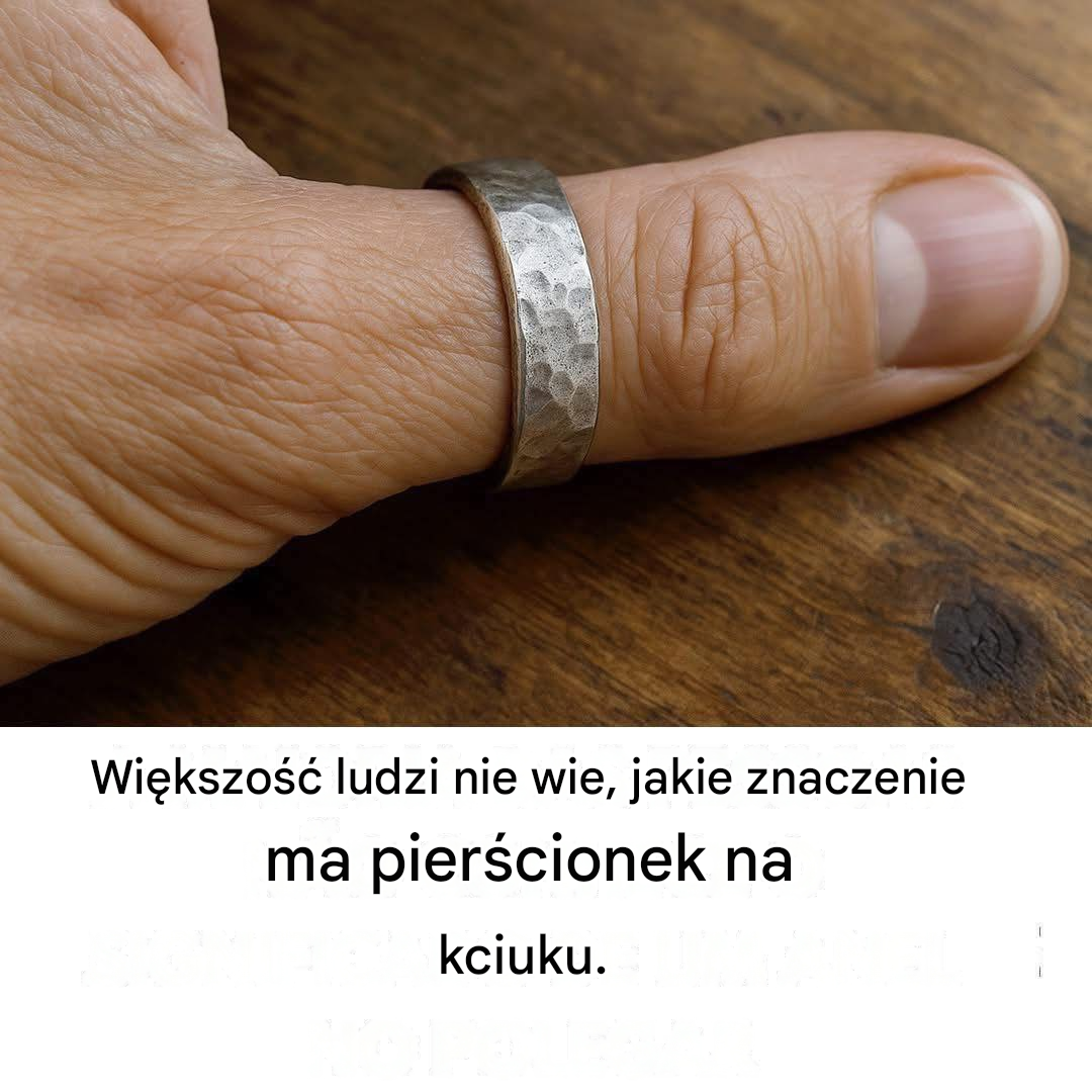 Wiele osób nie wie, jakie znaczenie ma pierścionek na kciuku.