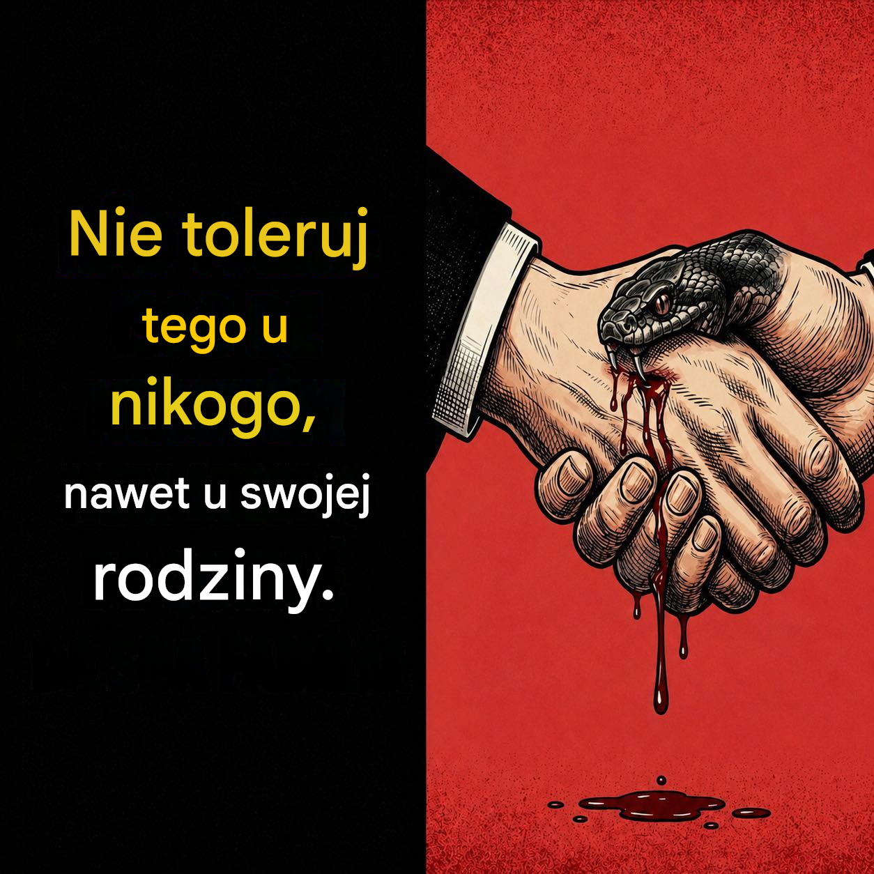 Nie toleruj takiego zachowania u nikogo, nawet u swojej rodziny.